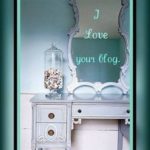I love your blog