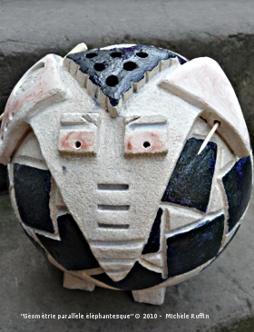"Geometrie Parallele Elephantesque" © Michèle Ruffin